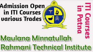 Maulana Minnatullah Rahmani Technical Institute MMRM ITI Patna?ITI Course Admission open in Patna