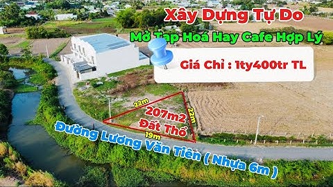 Đất Thổ Cư Cần Giuộc Giá Siêu Tốt 207m2 Mặt Tiền Đường Lương Văn Tiên View Kênh Thoáng Mát