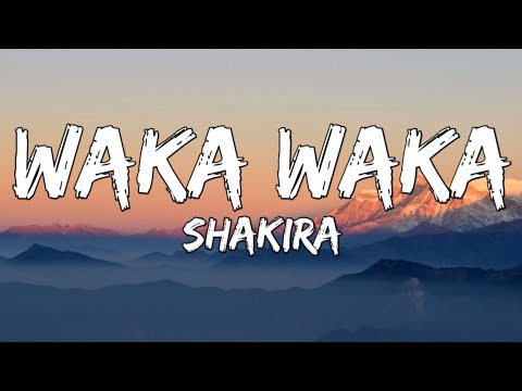 Waka Waka (This Time For Africa) - Shakira (Lyrics)