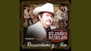 Video thumbnail of "Eliseo Robles - Que No Se Entere"