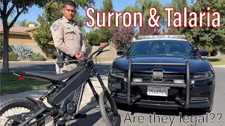 Surron & Talaria  Are they legal??  I ask the CHP