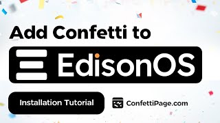 Edison.so & ConfettiPage.com 🎉 (Confetti Code installation tutorial)