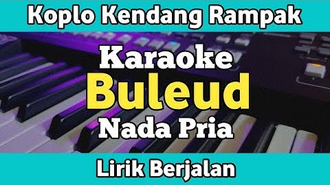 Karaoke - Buleud Koplo Kendang Rampak Nada Pria Lirik | Yamaha PSR SX600