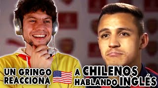 Un Gringo Reacciona a Chilenos Hablando Inglés 🇨🇱