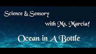 Science & Sensory with Ms. Marcia!