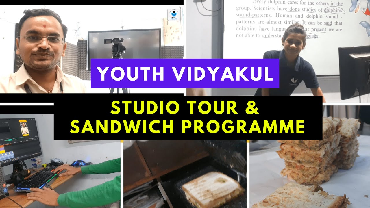 🔥 Youth Vidyakul Studio Tour & Sandwich Programme 🔥
