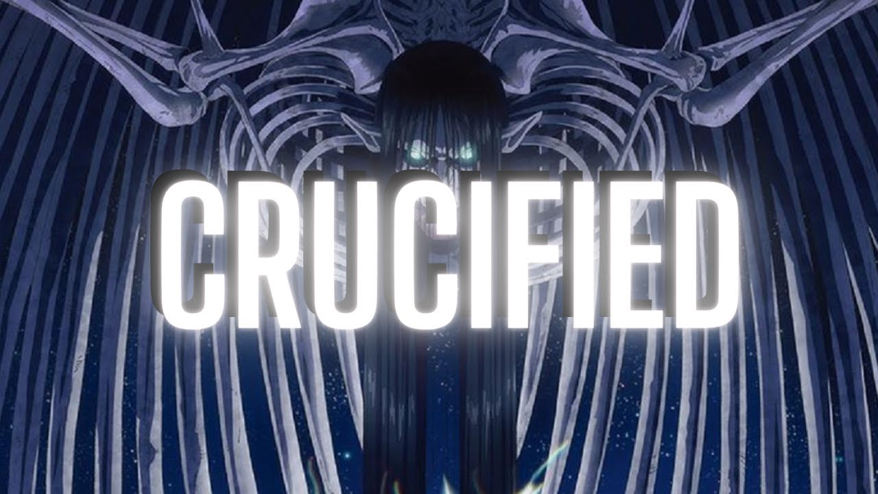Attack on Titan [Edit/AMV] ! - Crucified