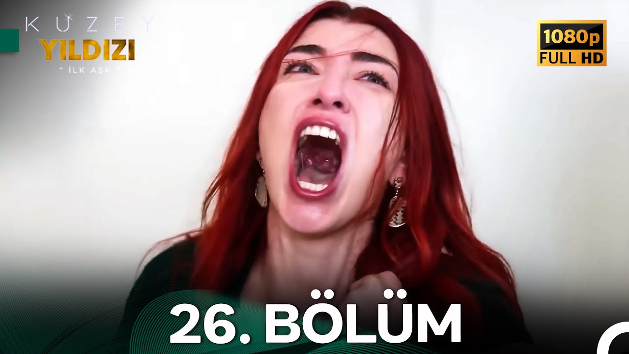 Kuzey Yıldızı İlk Aşk 26. Bölüm (Uzun Versiyon) FULL HD