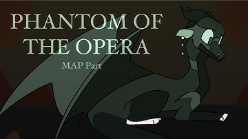 Phantom of the Opera WOF MAP Part // Redo
