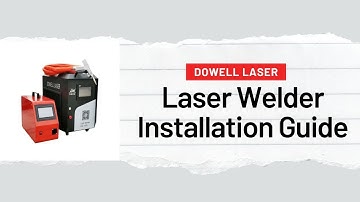 Laser Welding Machine Installation Guide | Step-by-Step Tutorial