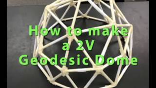 2V Geodesic Dome Instructions pt 1