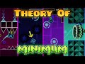 [2.1] Theory of Minimum - Geometry Dash: MINIMUM INPUTS EDITION! (Level 12/21)