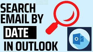 How to SEARCH 🔎 for Email by Date in Outlook? [Multiple Methods]