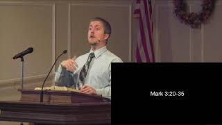 The Unforgivable Sin (Mark 3:20-35)