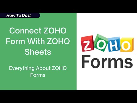 Zoho Forms: How To Connect Zoho Form With Zoho Sheets