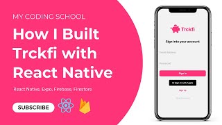 How I Built The Trckfi React Native App