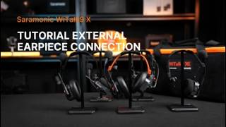 Witalk9 X Tutorial External Earpiece Connection