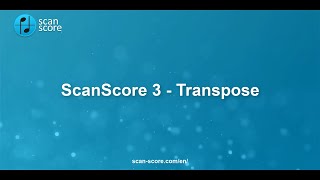 ScanScore 3 - Transpose