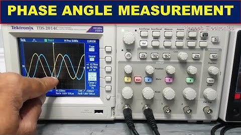 {467}  How To Test Phase Angle With DSO, Mmeasure Phase Difference With Oscilloscope