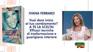 Naturopatia Quantica con Dottoressa Ferraro: dai inizio al tuo cambiamento - 13.09.2017 - puntata1