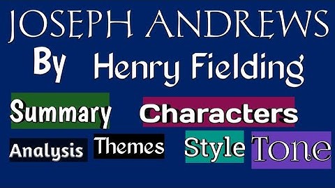 Summary and Analysis of Novel Joseph Andrews by Henry Fielding