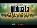 IJIBBAATA TRACK 10 GAHSC Fellowship 2025 NEW SONG IJIBBAATA TRACK 10 GAHSC Fellowship 2025 NEW SONG