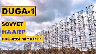 Sovyetlerin Çılgın Projesi Duga Radarı Hakkında Her Şey
