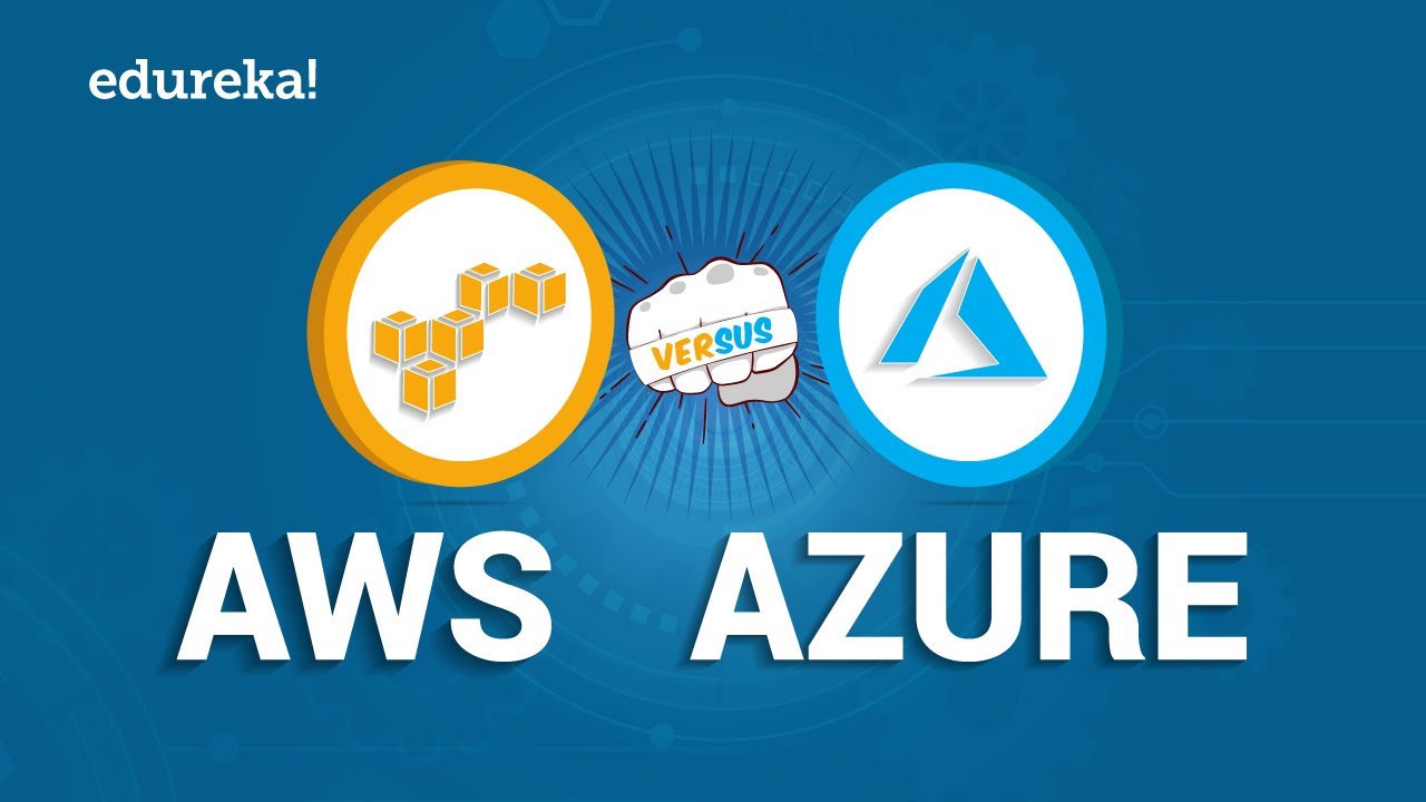 AWS vs Azure | Difference Between Microsoft Azure and Amazon AWS | AWS Training | Edureka