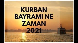 Kurban Bayrami Kurban Bayrami Ne Zaman 2021 Kurban Bayramı Başlangıcı