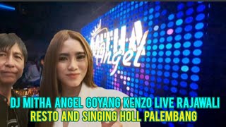 Download Lagu DJ Mitha Angel Goyang Kenzo Live Rajawali Resto And Singing Holl Palembang MP3