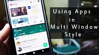 Android 8.0 Oreo | How to use Apps in Multi Window Style