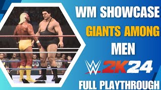 WWE 2k24: Wrestlemania Showcase Mode | Giants Among Men - Hulk Hogan VS Andre The Giant [Legend]