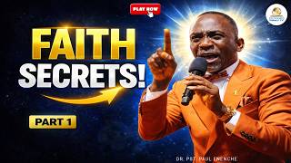 UNRAVELLING THE MYSTERY OF FAITH (PT 1) BY DR PAUL ENENCHE
