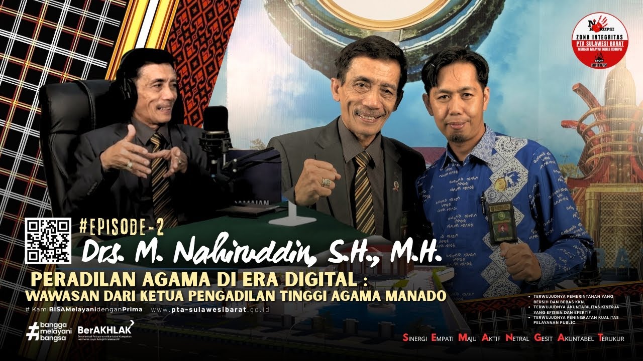 #2 | PERADILAN AGAMA DI ERA DIGITAL : Wawasan dari Ketua Pengadilan TInggi Agama Manado