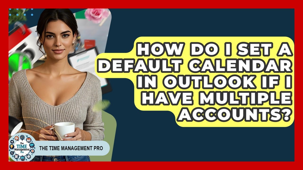Set A Default Calendar In Outlook
