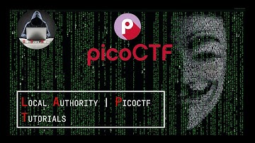Local Authority | picoCTF Tutorials | #ctf #picoctf #tutorials #cybersecurity #youtube