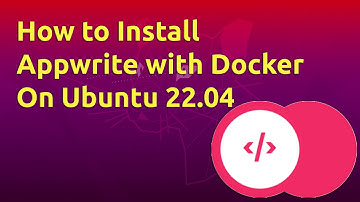 How to Install Appwrite with Docker on Ubuntu 22.04