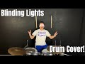 ArodDrumm3r - The Weeknd - Blinding Lights - Drum Cover!