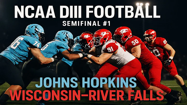 NCAA DIII Football Semifinal 2025 | Johns Hopkins vs River Falls