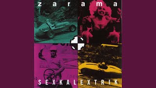 Video thumbnail of "Zarama - Sexkalextrik"