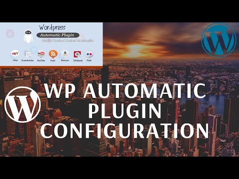 How To Create an Auto Blog In WordPress | WP Automatic Plugin Tutorial