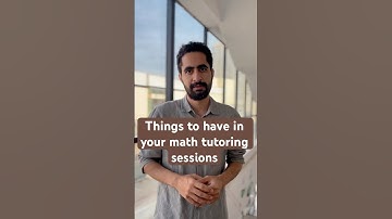 Math tutors, what are the things you