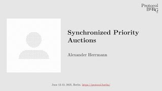Protocol Berg v2: Alexander Herrmann - Synchronized Priority Auctions