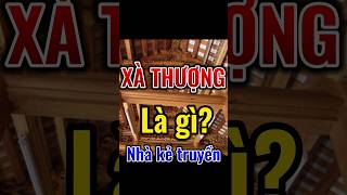 Xà Thượng Là Gì? What Is Xa Thuong?