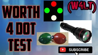 Worth 4 Dot Test | Worth 4 Light test | W4LT |