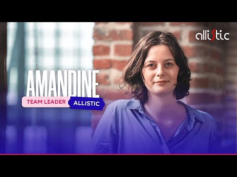 Rencontrez Amandine, Team leader chez Allistic