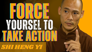 Force Yourself To Take Action Every Morning | Discipline Over Motivation | Shi Heng Yi Best Speech