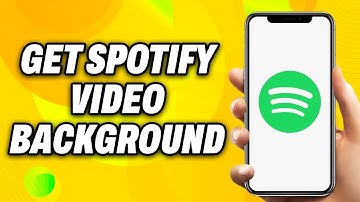 How To Get Spotify Video Background (2025) - Easy Fix