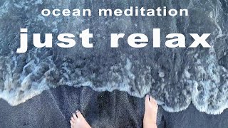 ocean meditation - just relax