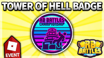 How to get TOWER OF HELL RB BATTLES Season 3 EVENT BADGE!! (Roblox)
